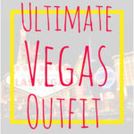 Ultimate Vegas Outfit