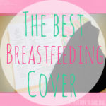 The Best Breastfeeding Cover