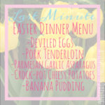 Last Minute Easter Dinner Menu