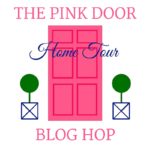 Pink Door Blog Hop Round 1: Home Tour