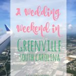 A Wedding Weekend in Greenville, SC